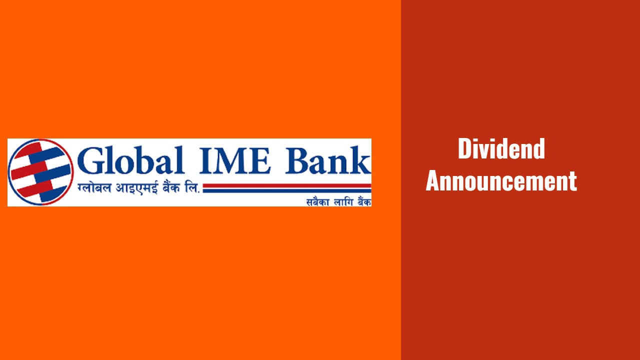 ग्लोबल आइएमई बैंकले  घोषणा गर्यो लाभांस, बोनस भन्दा नगद बढी