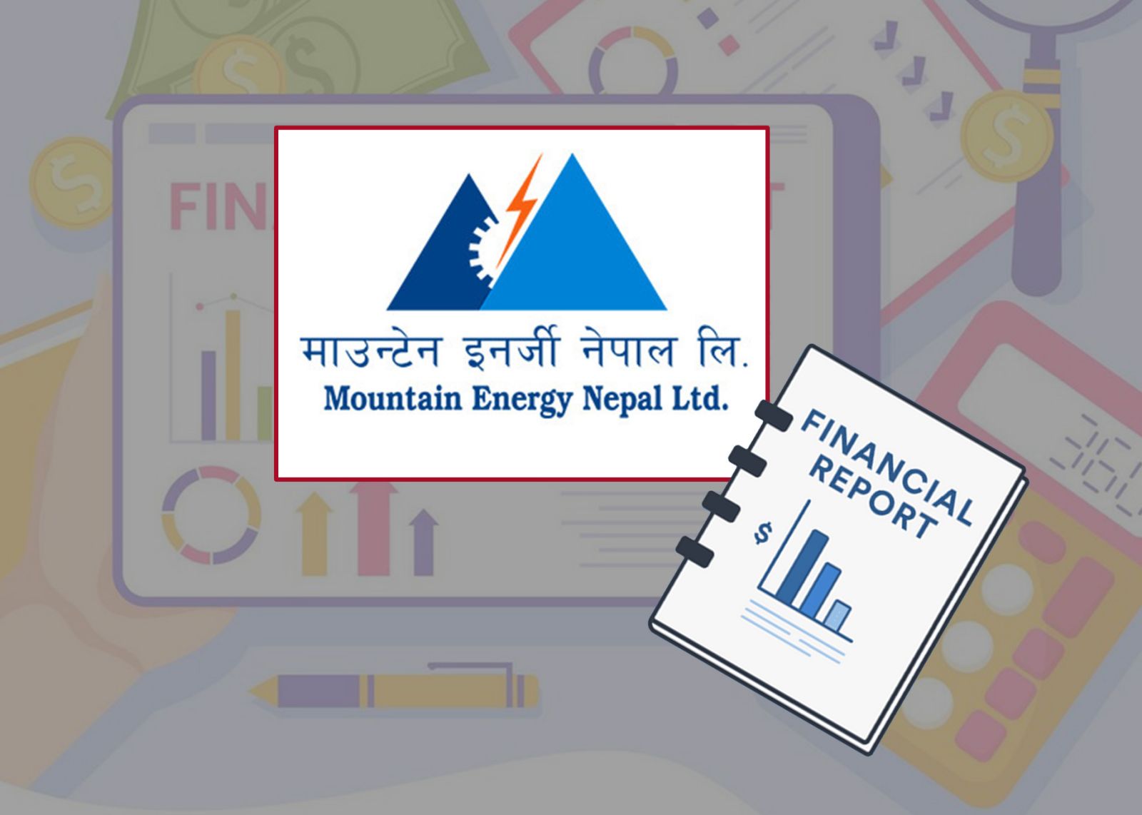 माउन्टेन इनर्जीको नाफामा ५०% प्रतिशतको वृद्धि ,६९ करोड नाघ्यो कुल आम्दानीमा