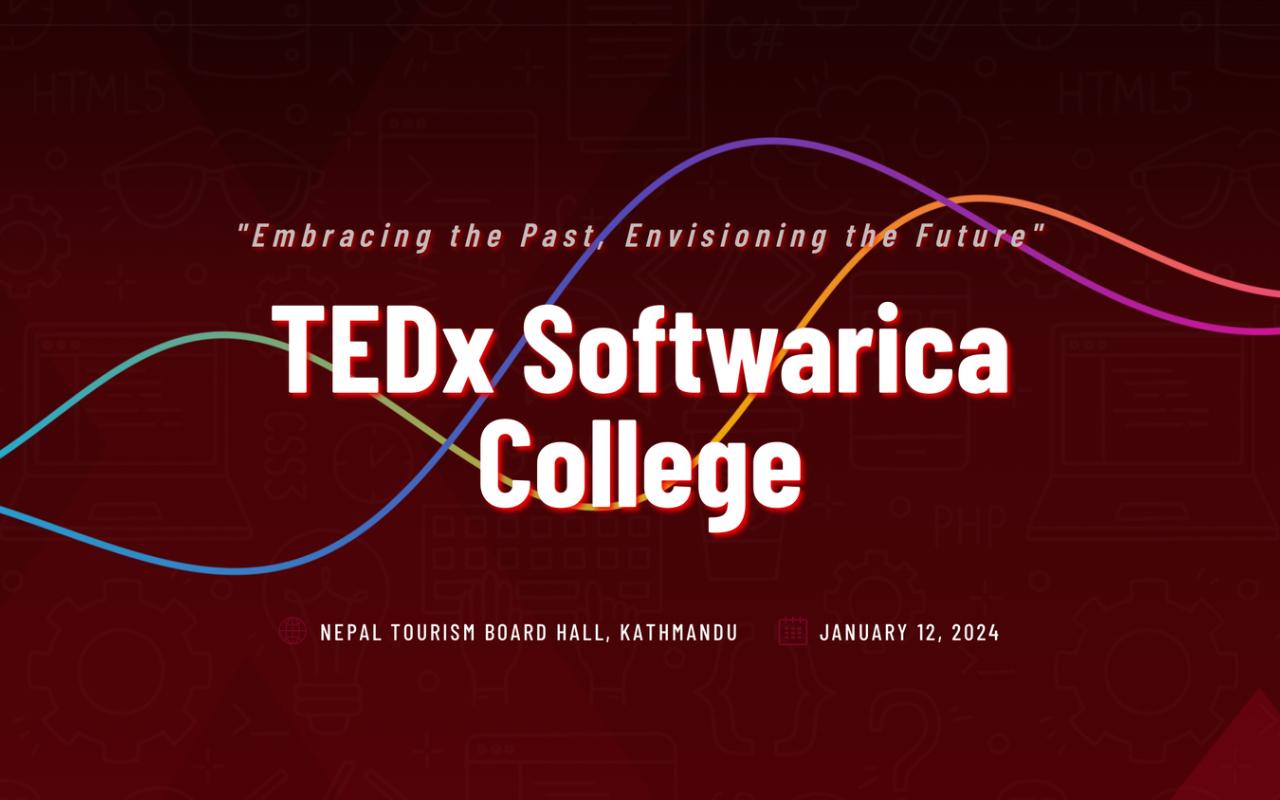“टेडएक्स सफ्टवेयरिका कलेज: अतीतमा आँचल, भविष्यमा कल्पना”